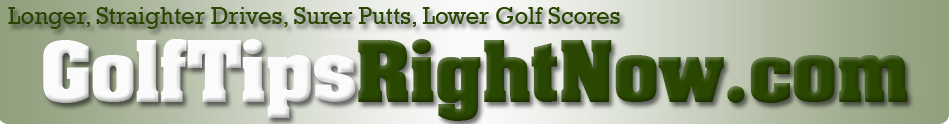 Golf Tips Right Now